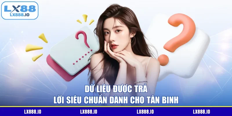 Dữ liệu được trả lời siêu chuẩn dành cho tân binh